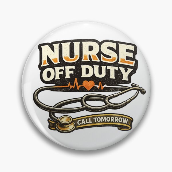 Item preview, Nurse off duty designed and sold by richiebenny.