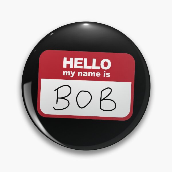 Item preview, Name's Bob designed and sold by NoThoughtsCat.