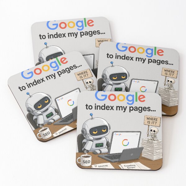 Item preview, Still Waiting for Google to Index My Pages - Funny SEO & Web Developer Humor designed and sold by wilnickvisuals.