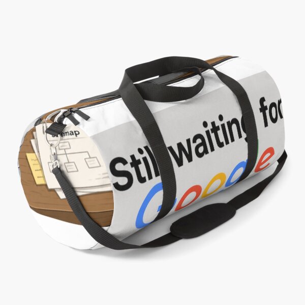 Item preview, Still Waiting for Google to Index My Pages - Funny SEO & Web Developer Humor designed and sold by wilnickvisuals.