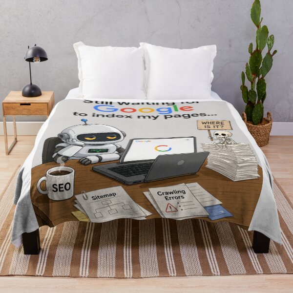 Item preview, Still Waiting for Google to Index My Pages - Funny SEO & Web Developer Humor designed and sold by wilnickvisuals.