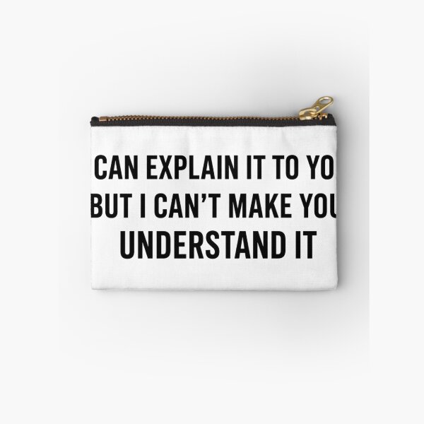 Item preview, I Can Explain, But Won't designed and sold by Vexorask.