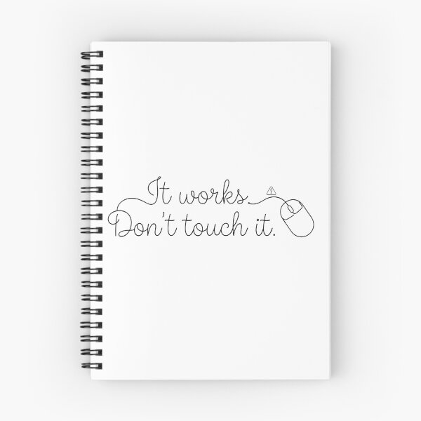 Item preview, It Works Don't Touch It Funny Programmer IT Quote designed and sold by Nitta Studio.