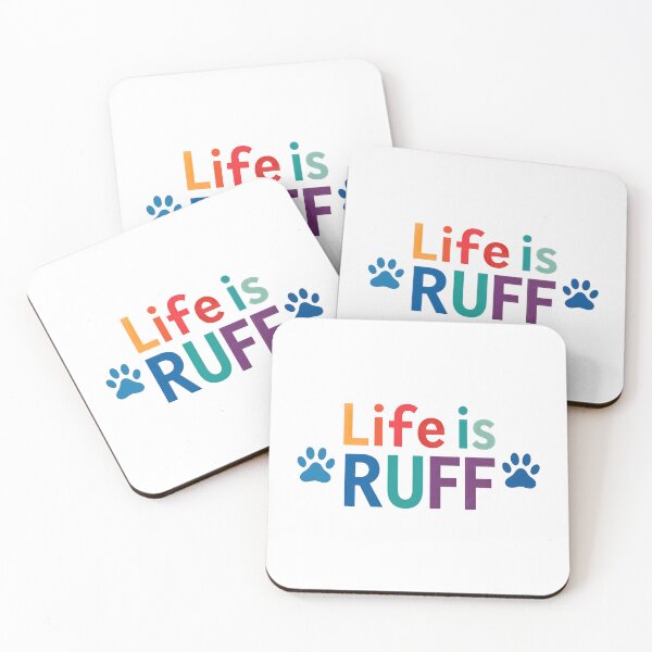 Item preview, Life is RUFF Dog Paw Print Colorful Saying designed and sold by SoyLamderma.