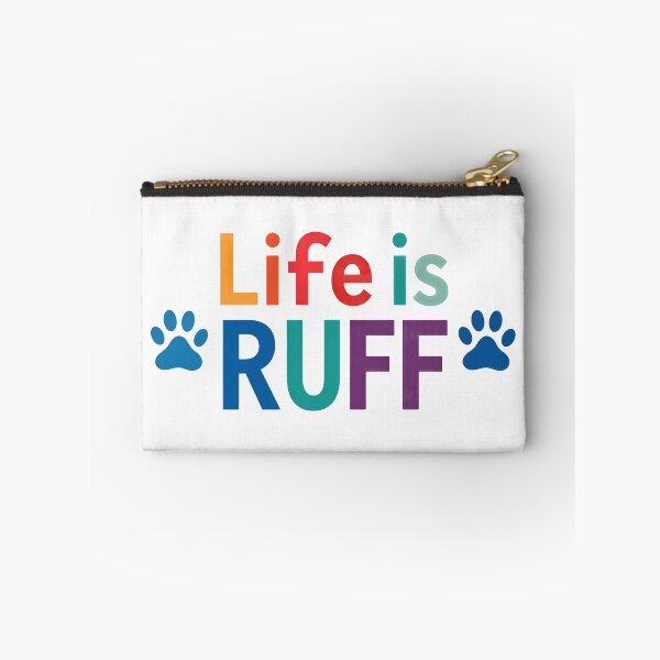 Item preview, Life is RUFF Dog Paw Print Colorful Saying designed and sold by SoyLamderma.