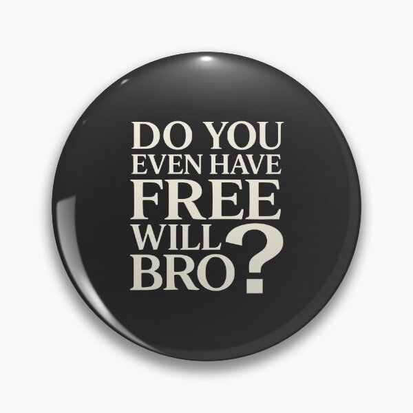 Item preview, Do You Even Have Free Will Bro? - Arminianism Meme designed and sold by 3hornCreations.