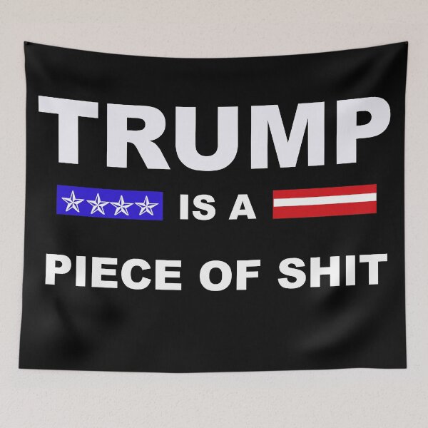 Item preview, Trump Is A Piece Of Shit  designed and sold by cringe0015.
