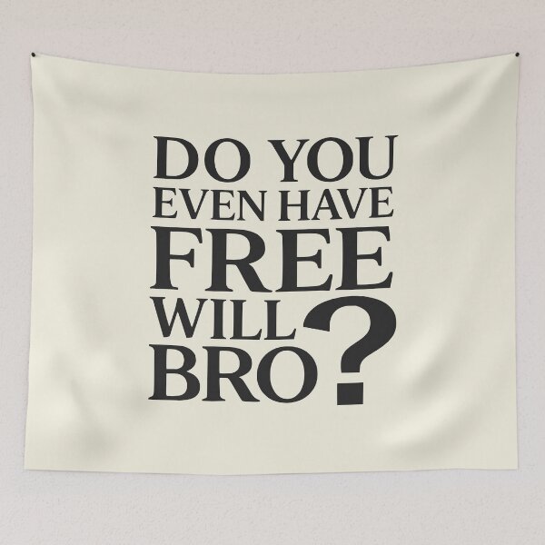 Item preview, Do You Even Have Free Will Bro? - Arminian Theology Meme designed and sold by 3hornCreations.