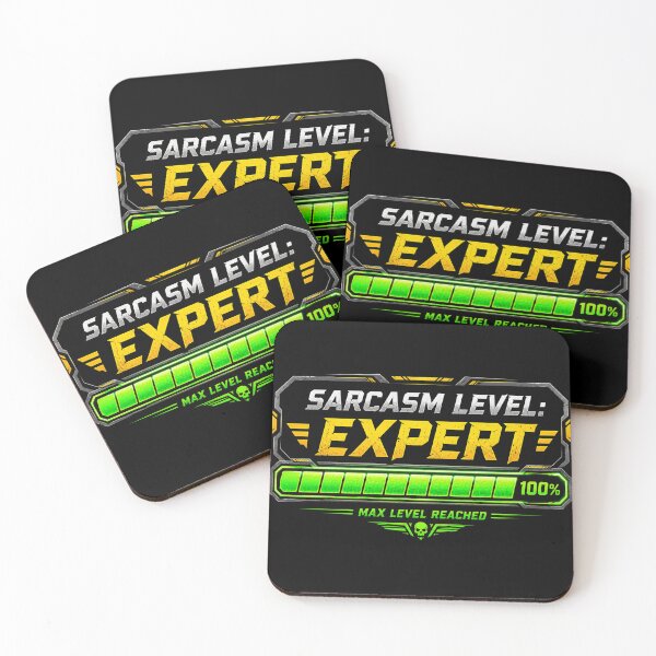 Item preview, Sarcasm Level: Expert designed and sold by Vexorask.