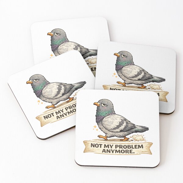 Item preview, Not My Problem Anymore Funny Pigeon designed and sold by RetroPop23.