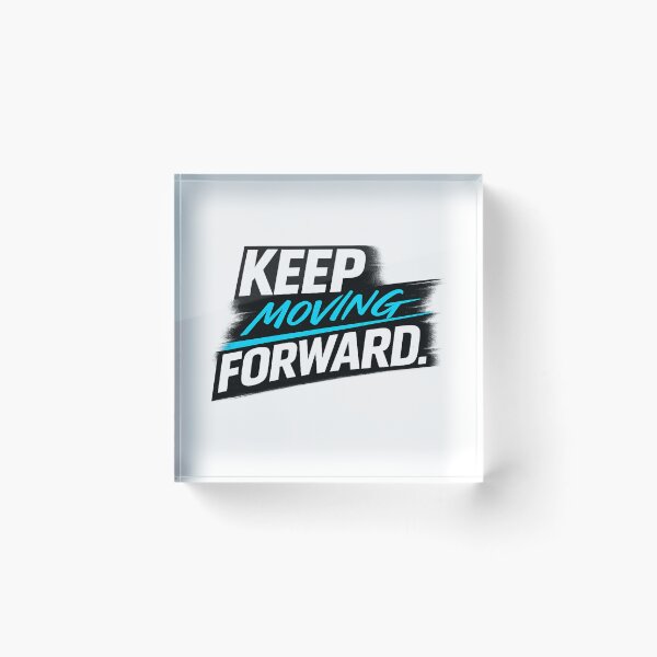 Item preview, Keep Moving Forward designed and sold by bolaAura.