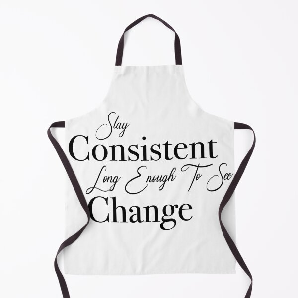 Item preview, Stay Consistent Long Enough To See Change designed and sold by RichardRags.