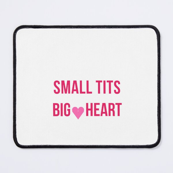 Item preview, Small Tits, Big Heart designed and sold by Odar.