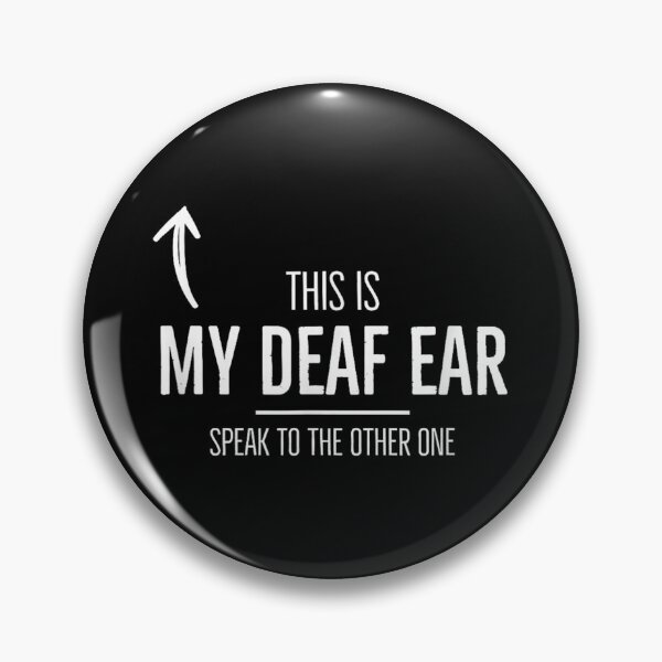 Item preview, Deaf Awareness Funny designed and sold by goombi-creative.
