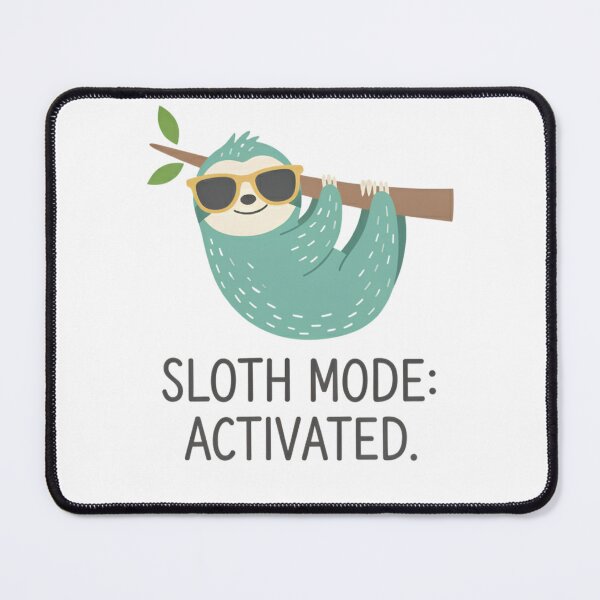 Item preview, Sloth Mode Activated – Cute Lazy Sloth with Sunglasses Funny Design designed and sold by PT PROJECT.