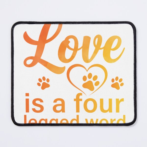 Item preview, Love Is A Four Legged Word Dog Lover Puppy Lover Essential T-Shirt designed and sold by KTY-NUSS.
