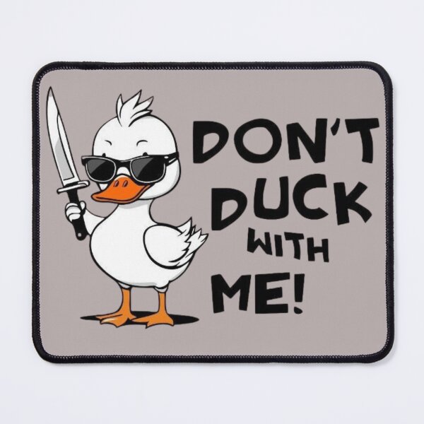 Item preview, Don't Duck With Me Funny Sigma Duck Meme designed and sold by RajDeals.