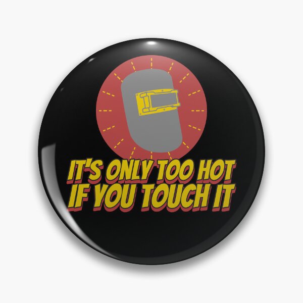 Item preview, Only Too Hot Arc Welding designed and sold by SquatchPrintsCo.