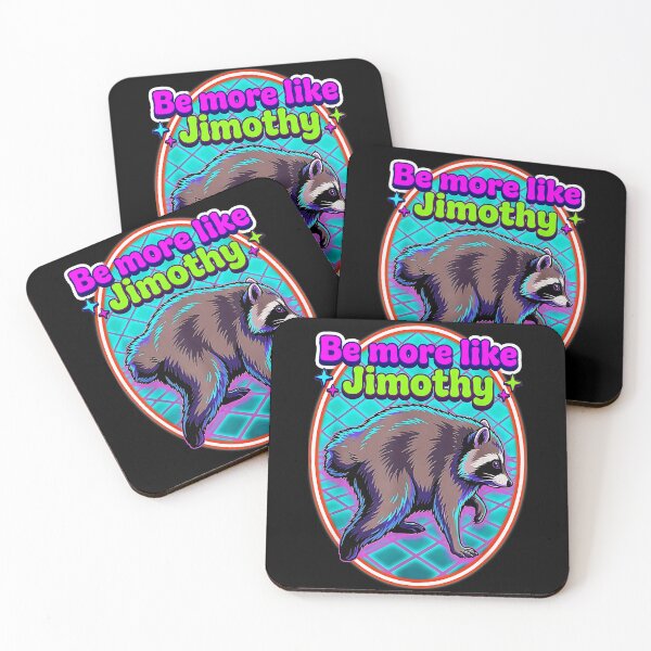 Item preview, Be More Like Jimothy Raccoon Funny Animal Meme designed and sold by Hugosploosh.