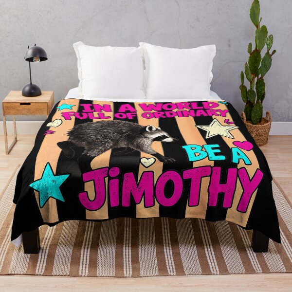 Item preview, In A World Full Of Ordinary Be A Jimothy Raccoon Personalized Name designed and sold by Hugosploosh.