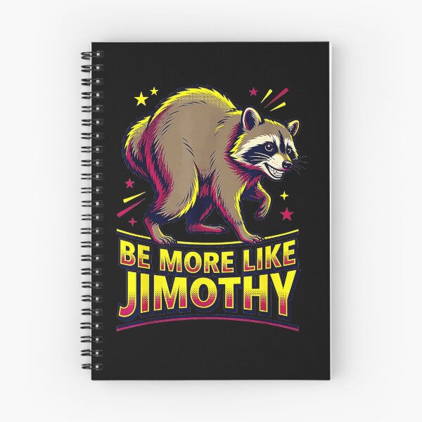 Item preview, Be More Like Jimothy Raccoon Funny Animal Lover Gift designed and sold by Hugosploosh.