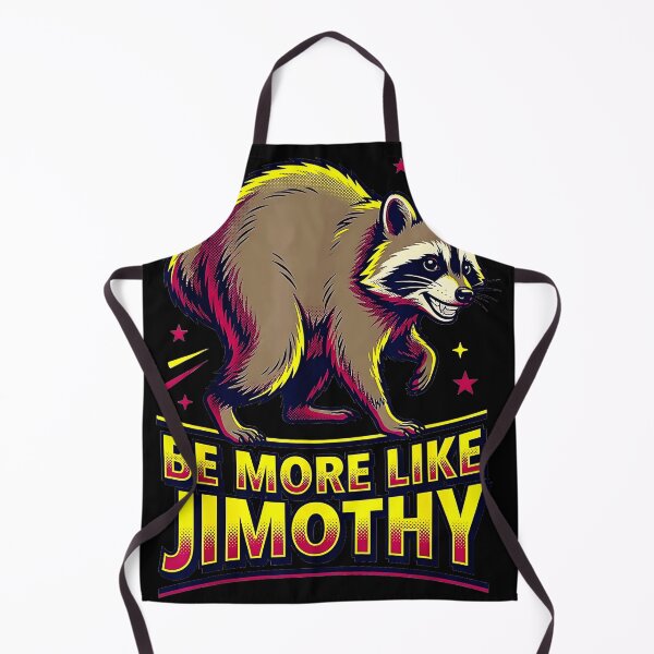 Item preview, Be More Like Jimothy Raccoon Funny Animal Lover Gift designed and sold by Hugosploosh.