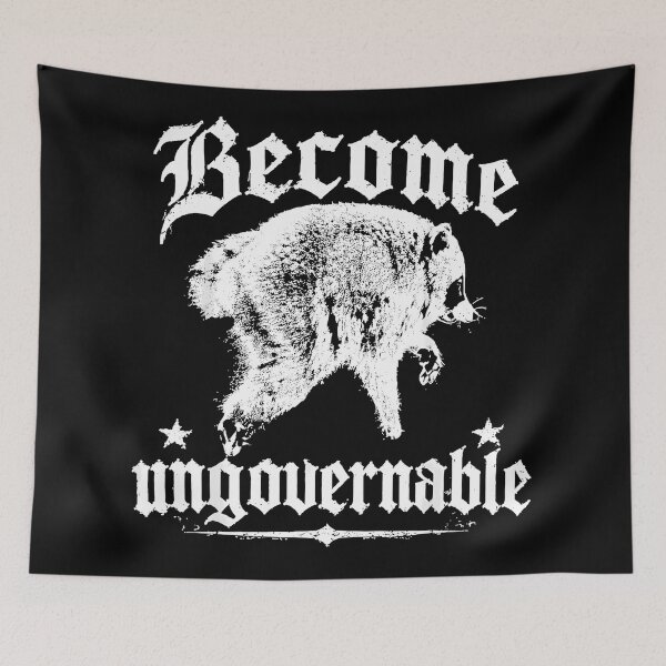 Item preview, Become Ungovernable Raccoon Freedom Rebellion Individualist designed and sold by Hugosploosh.