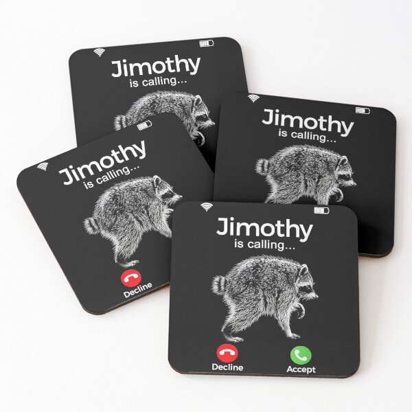 Item preview, Jimothy Is Calling... Raccoon Meme Animal Lover Wildlife Humor designed and sold by Hugosploosh.