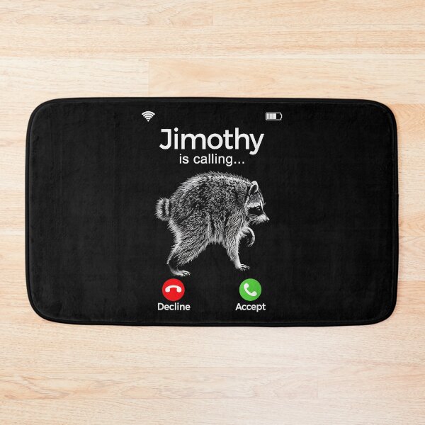 Item preview, Jimothy Is Calling... Raccoon Meme Animal Lover Wildlife Humor designed and sold by Hugosploosh.