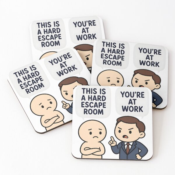 Item preview, Funny Hard Escape Room You're At Work Office Humor Quote designed and sold by Aesthetic-Avenue.