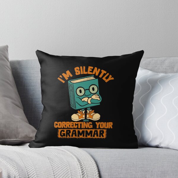 Item preview, I'm Silently Correcting Your Grammar designed and sold by World Domination For Cats ®.