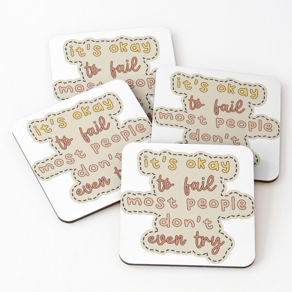 Item preview, Its okay to be fail most people don’t even try  designed and sold by angelcams0719.