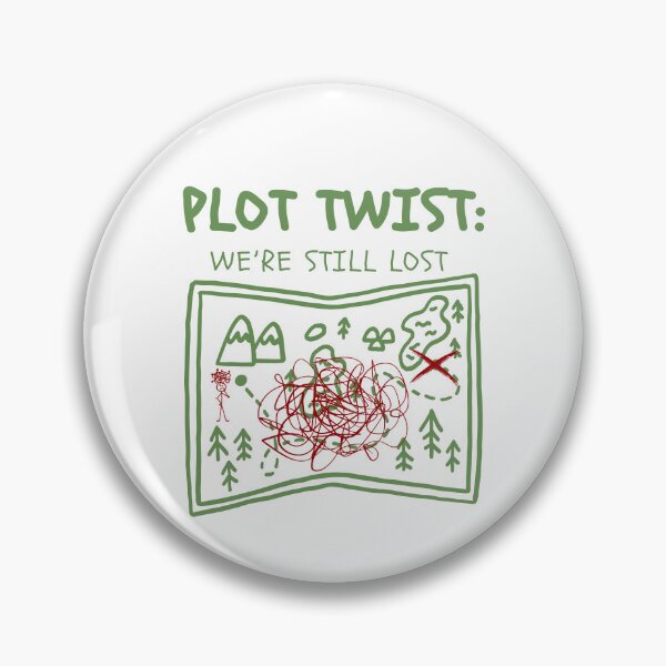 Item preview, Funny Hiking Humor– Plot Twist We're Still Lost T-Shirt designed and sold by KomixsDesign.