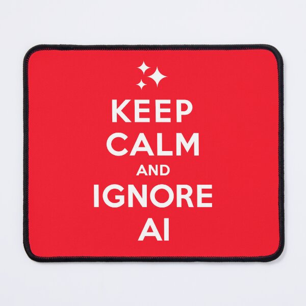 Item preview, Keep Calm and Ignore AI designed and sold by GritFX.