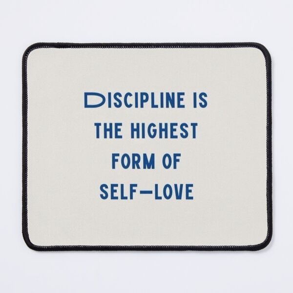 Item preview, DISCIPLINE IS THE HIGHEST FORM OF SELF LOVE designed and sold by Anavrisss.