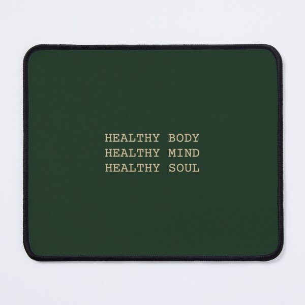 Item preview, HEALTHY BODY HEALTHY MIND HEALTHY SOUL designed and sold by Anavrisss.