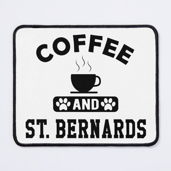 Item preview, Coffee and St Bernards Dog Lover Graphic designed and sold by SoyLamderma.