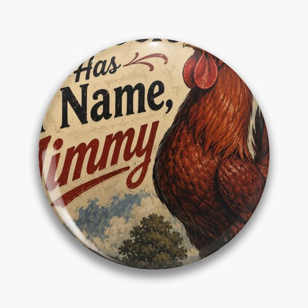 Item preview, My Cock Has A Name, Jimmy designed and sold by SnafflesShop.