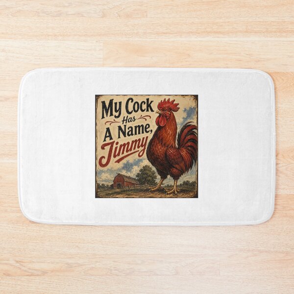 Item preview, My Cock Has A Name, Jimmy designed and sold by SnafflesShop.