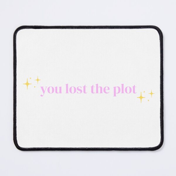 Item preview, You Lost the Plot (Sparkle) designed and sold by PrettiPrintts.