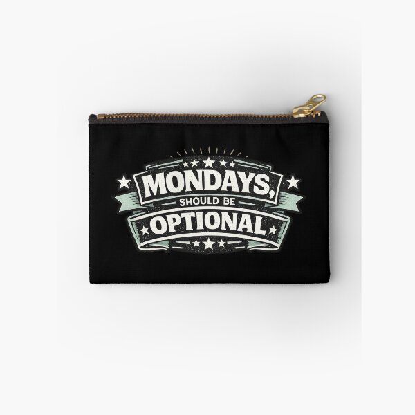 Item preview, Mondays Should Be Optional designed and sold by Elisabeth Lucas.
