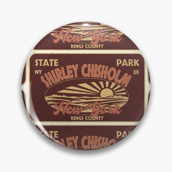 Item preview, Shirley Chisholm State Park, Kings County, New York, badge design designed and sold by Wanderful-roads.