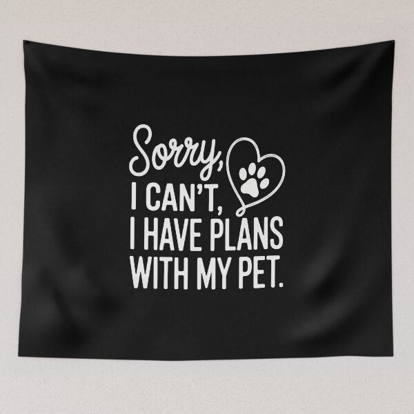 Item preview, Pet Plans Sorry I Cant Text Paw Heart designed and sold by SoyLamderma.