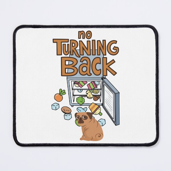 Item preview, No Turning Back Funny Pug designed and sold by TheBeeKindSpace.
