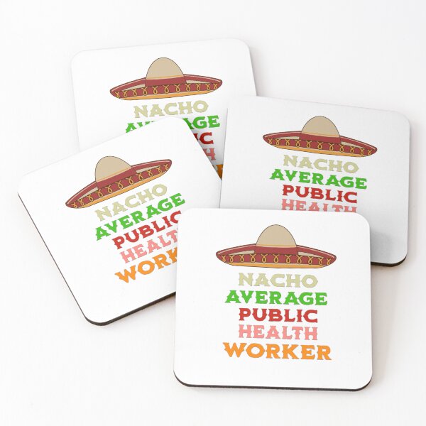 Item preview, Nacho Average Public Health Worker  designed and sold by TheEndDesign.