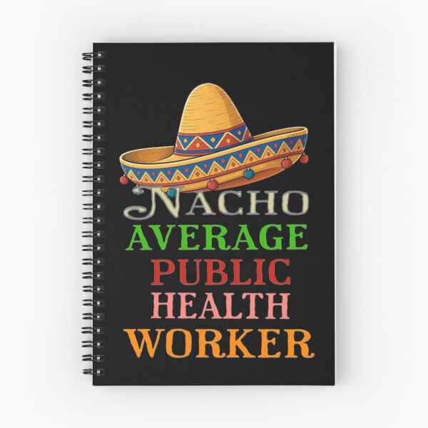 Item preview, Nacho Average Public Health Worker  designed and sold by TheEndDesign.