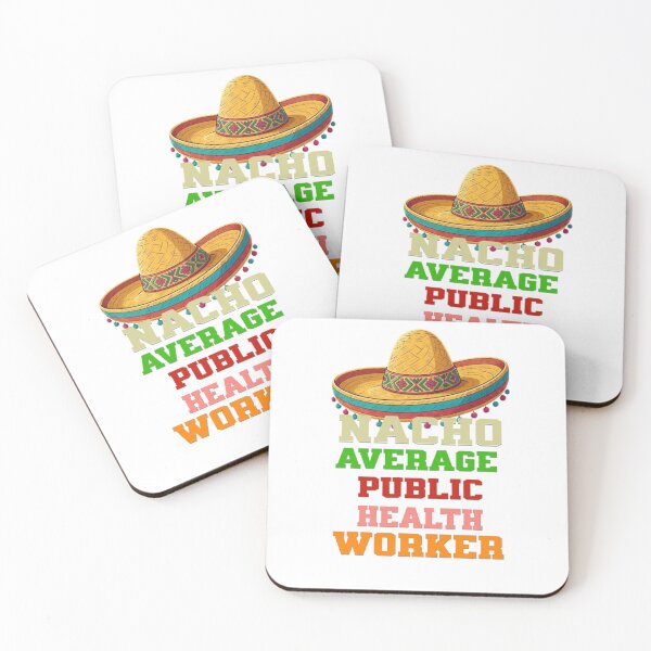 Item preview, Nacho Average Public Health Worker  designed and sold by TheEndDesign.