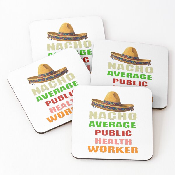 Item preview, Nacho Average Public Health Worker  designed and sold by TheEndDesign.