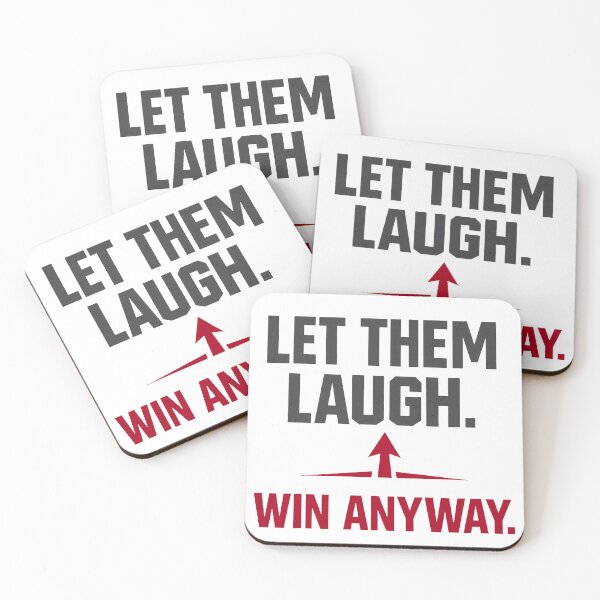 Item preview, Let Them Laugh. Win Anyway. | Bold Motivational Typography T-Shirt & Sticker designed and sold by Lovestickerco.