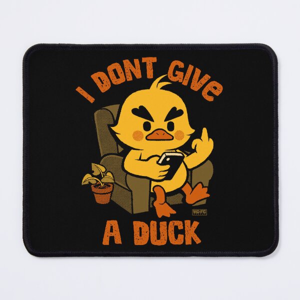 Item preview, I Don't Give A Duck designed and sold by World Domination For Cats ®.